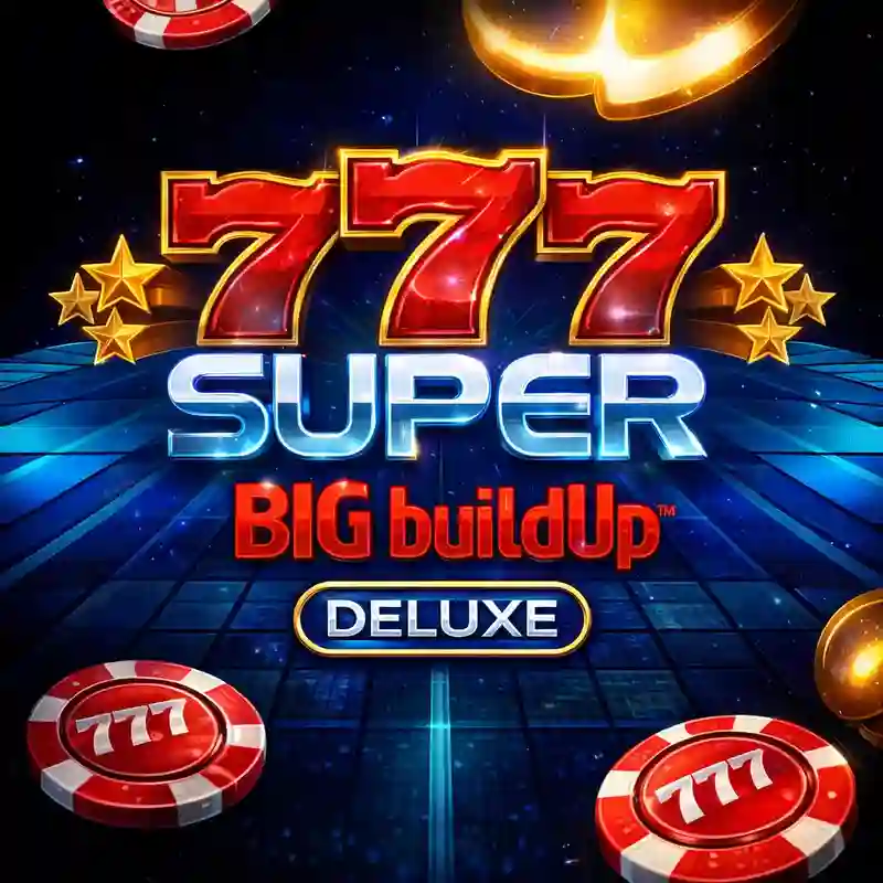 777 Super Big Buildup Deluxe slot game bigwin game
